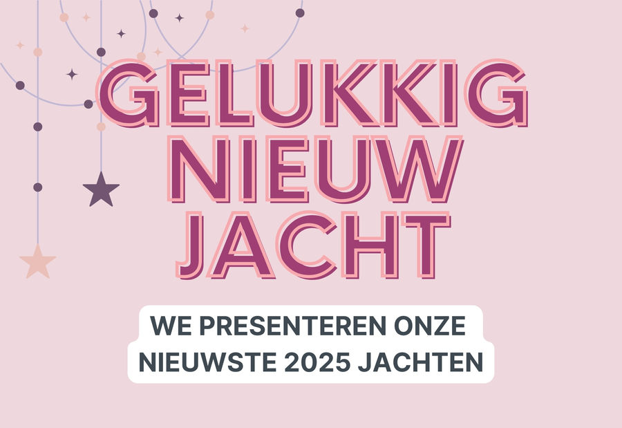 Ontdek onze nieuwe jachten 2025