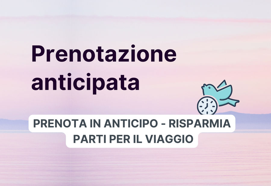 Sfoglia le nostre offerte prenota prima con sconti fino al 60%